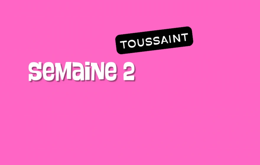 Semaine 2 du 26 au 30 octobre
